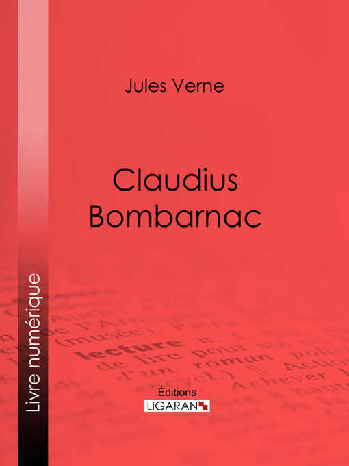 Title details for Claudius Bombarnac by Jules Verne - Available